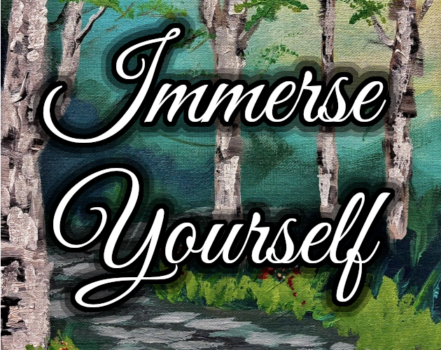 Immerse Yourself